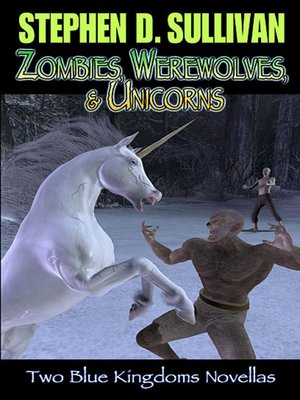 cover image of Zombies, Werewolves, & Unicorns